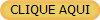 CLIQUE AQUI